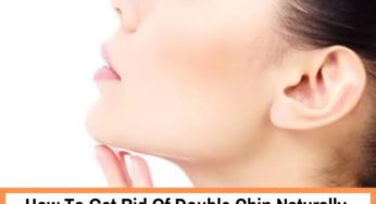 How To Get Rid Of Double Chin Naturally With [10 Exercises]