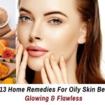 Home Remedies For Oily Skin