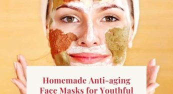 13 Best Homemade Anti-aging Face Masks for Youthful Skin Must Try