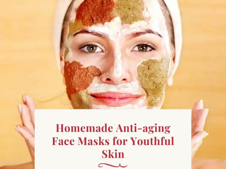 Homemade Anti-aging Face Masks for Youthful Skin