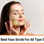 20 Best Face Scrub For All Type Skin