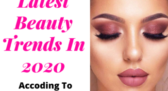 Latest Makeup Trends 2020 Falling: You Must Try It