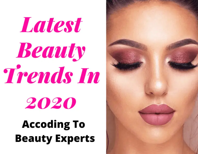 Latest Makeup Trends 2020 Falling: You Must Try It