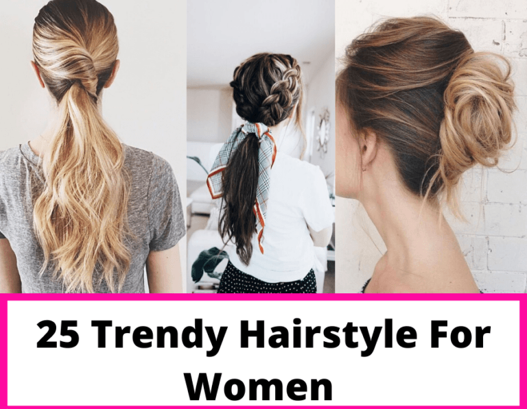 25 Trendy Hairstyle For Women