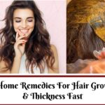 Home Remedies For Hair Growth