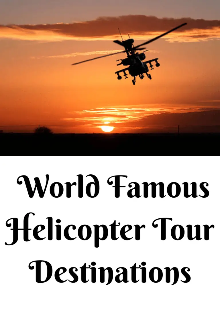  World Famous Helicopter Tour Destinations
