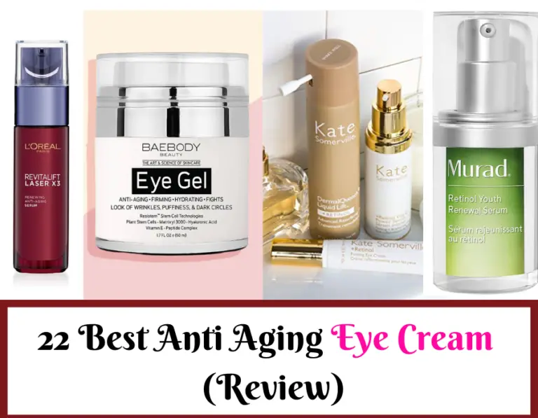 22 Best Anti Aging Eye Cream For Wrinkles and Dark Circles Of 2020