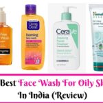 11 Best Face Wash For Oily Skin In India