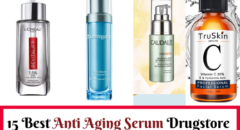 15 Best Anti Aging Serum For Face Drugstore Of 2024 (Reviews)