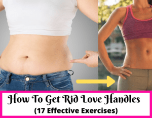 How To Get Rid Love Handles