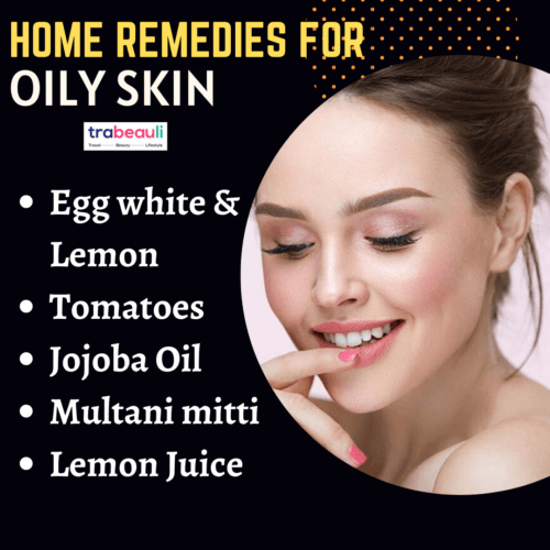 Home Remedies For Oily Skin