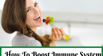 How To Boost Immune System Quickly (At home)