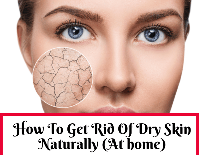 How to Get Rid of Dry Skin On Face (Home Remedies & Products)