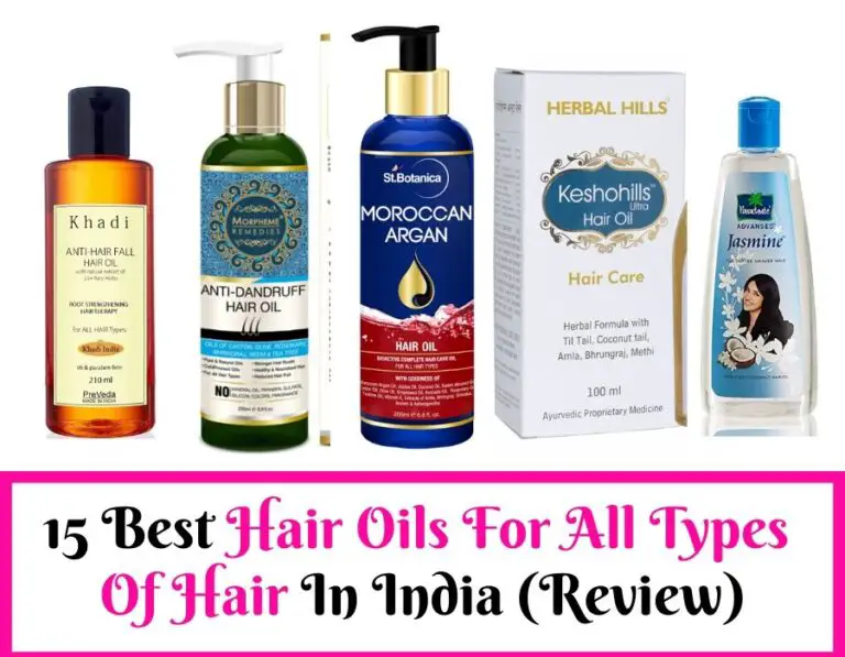 15 Best Hair Oil for Hair Growth and Thickness in India