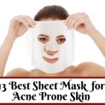 Best Sheet Mask for Acne Prone Skin