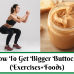 How To Get Bigger Buttocks