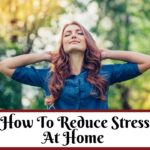 how to reduce stress at home
