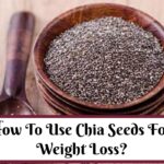 Chia Seeds For Weight Loss