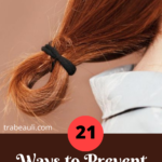 21 Ways to Prevent and Treat Split Ends
