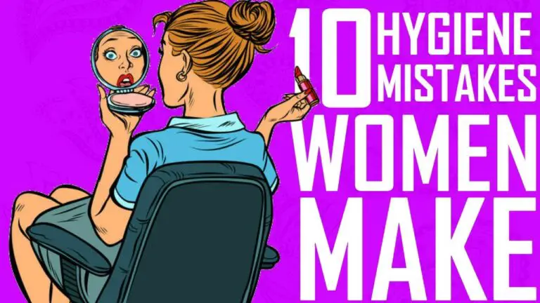13 Hygiene Mistakes Most Women Make Daily
