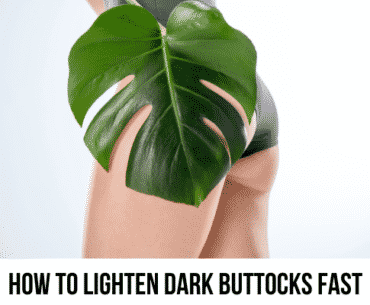 How to lighten buttocks fast