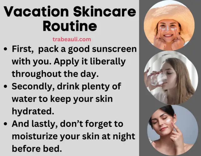 Vacation Skincare Routine